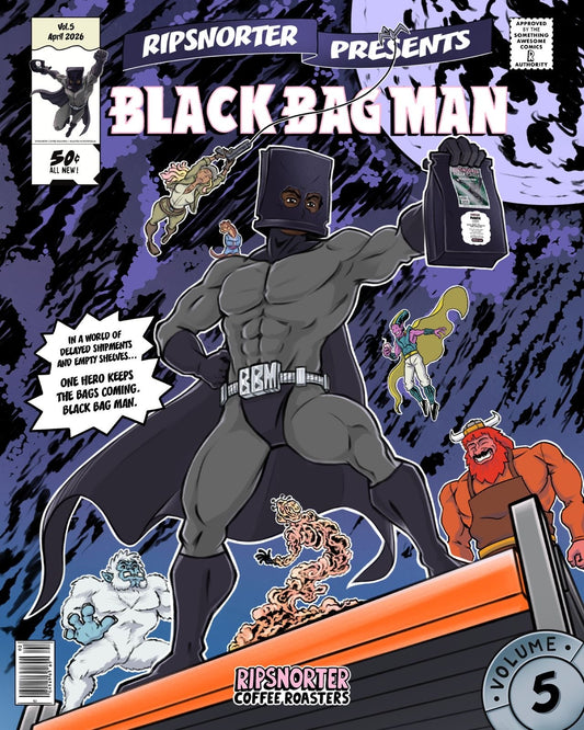 RIPSNORTER PRESENTS: BLACK BAG MAN