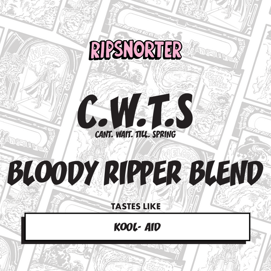 C.W.T.S | BLOODY RIPPER BLEND